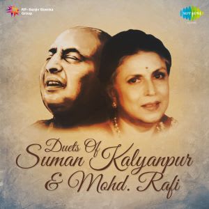 Duets Of Suman Kalyanpur & Mohammed Rafi by Suman Kalyanpur