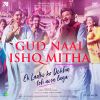 Gud Naal Ishq Mitha - Ek Ladki Ko Dekha Toh Aisa Laga