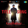 God Father - Title Song - God Father (Telugu)