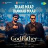 Thaar Maar Thakkar Maar - God Father