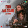 Ishq Jalakar - Karvaan - Dhurandhar