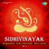 Sidhivinayak - Sriganesha - Sukh Samradhi - Devi Laxmi - 2