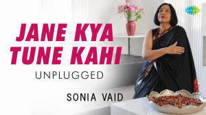 Jane Kya Tune - Sonia Vaid